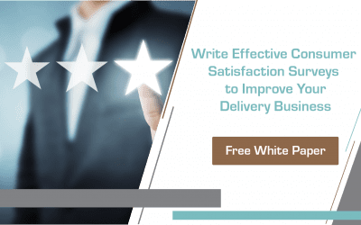 Writing Effective Consumer Satisfaction Surveys to Improve Your Delivery Business