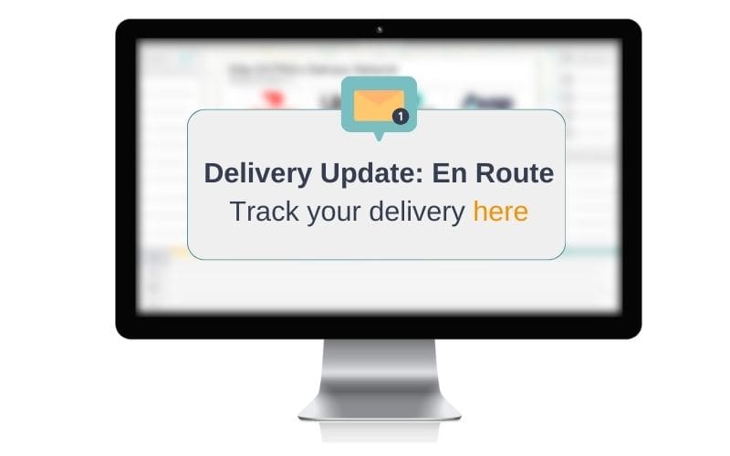 Last mile distribution tracking and updates for customers on a monitor screen
