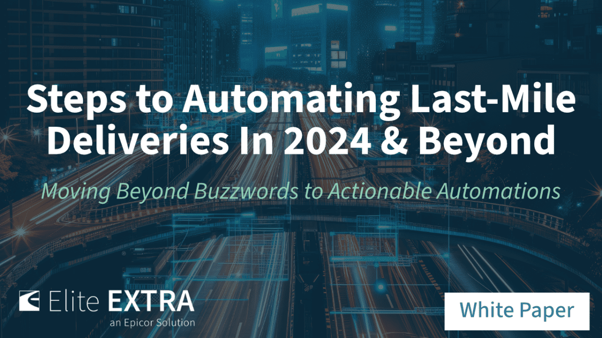 Steps to automating last mile deliveries in 2024 & beyond